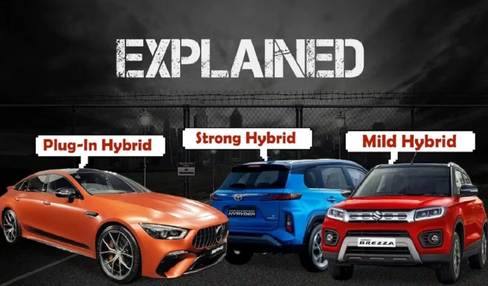 Mild Hybrid Strong Hybrid Cars Plug-in Hybrid Know which car is better